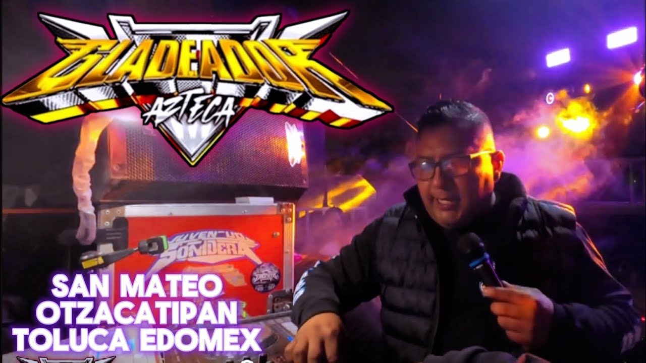 🎶COMO VOY A OLVIDARTE🌹🎶SONIDO GLADEADOR AZTECA😱 EN SAN MATEO OTZACATIPAN TOLUCA