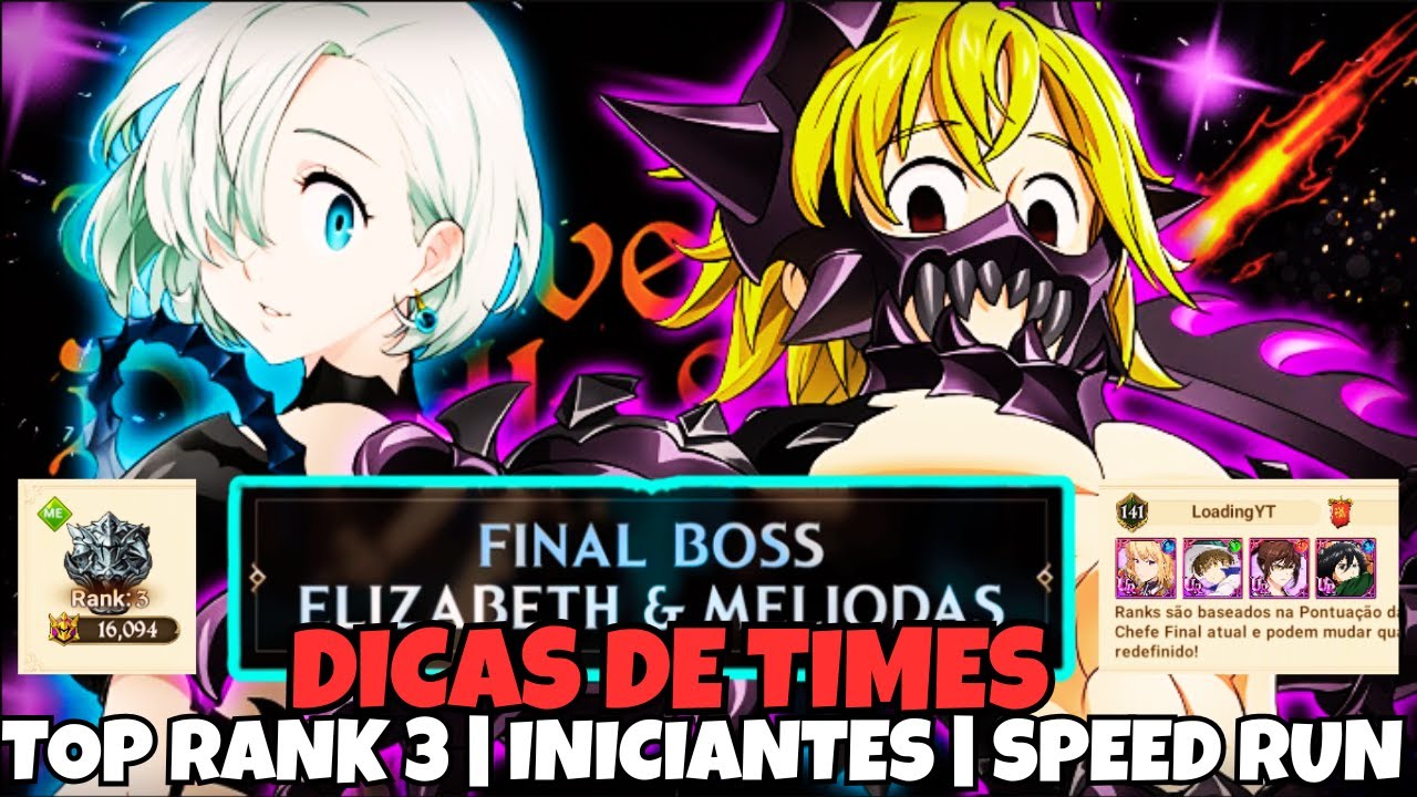 DICAS DE TIMES TOP RANK 3 | INICIANTE | SPEED FARM | FINAL BOSS BETH E MELIODAS | 7DS Grand Cross