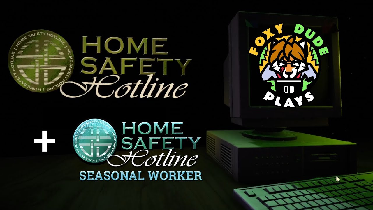 Customer Service at its finest - Home Safety Hotline + Seasonal Worker DLC | FoxyDude Plays