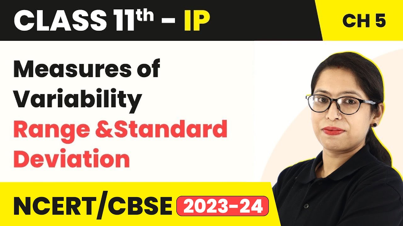 Measures of Variability - Range and Standard Deviation | Class 11 Informatics Practices Chapter 5
