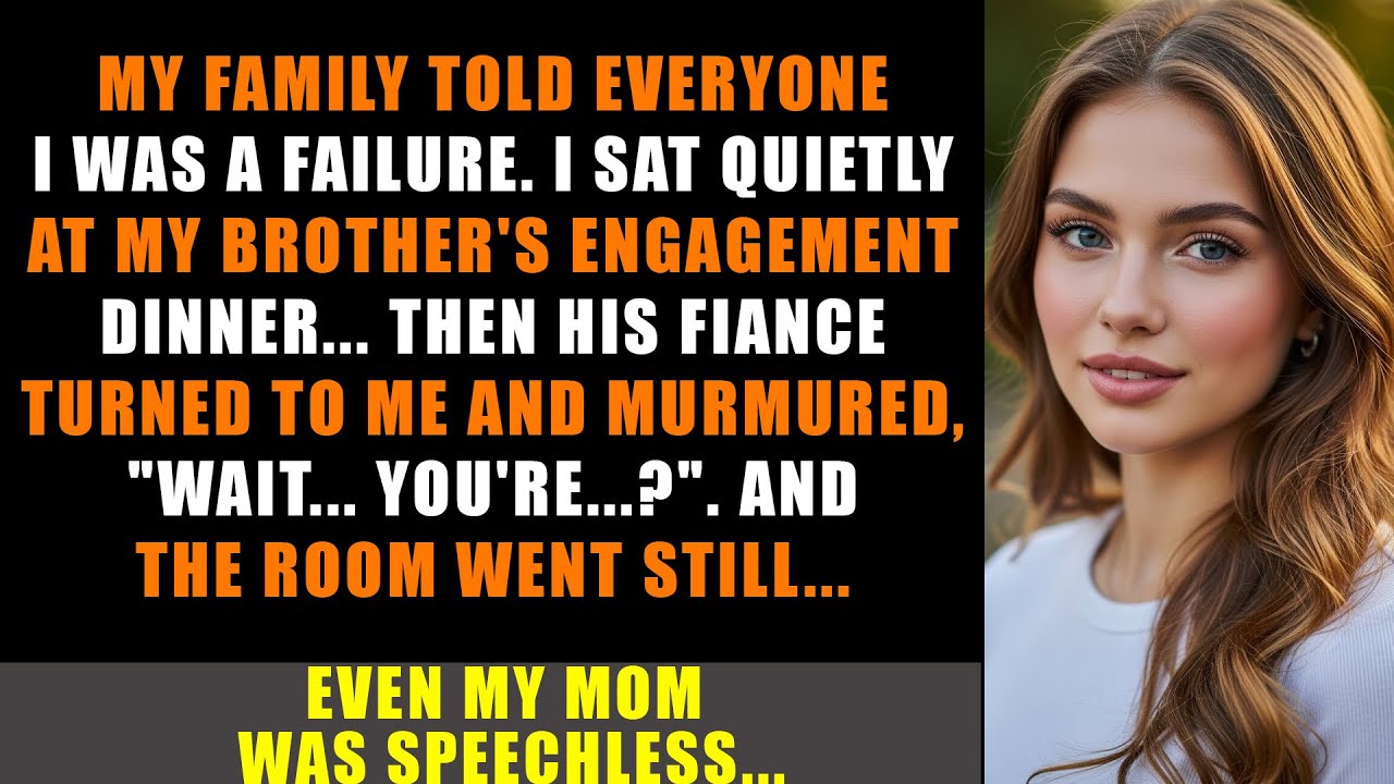 My Family Said I Failed — Then My Brother’s Fiancée Looked at Me and Said: “Wait, You’re The...