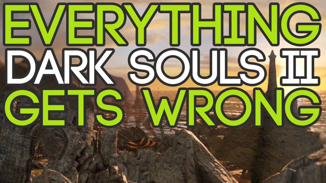 Все ошибки, допущенные в Dark Souls 2