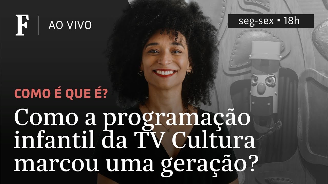 Como &eacute; que &eacute;? | Como a programa&ccedil;&atilde;o infantil da TV Cultura marcou uma gera&ccedil;&atilde;o?