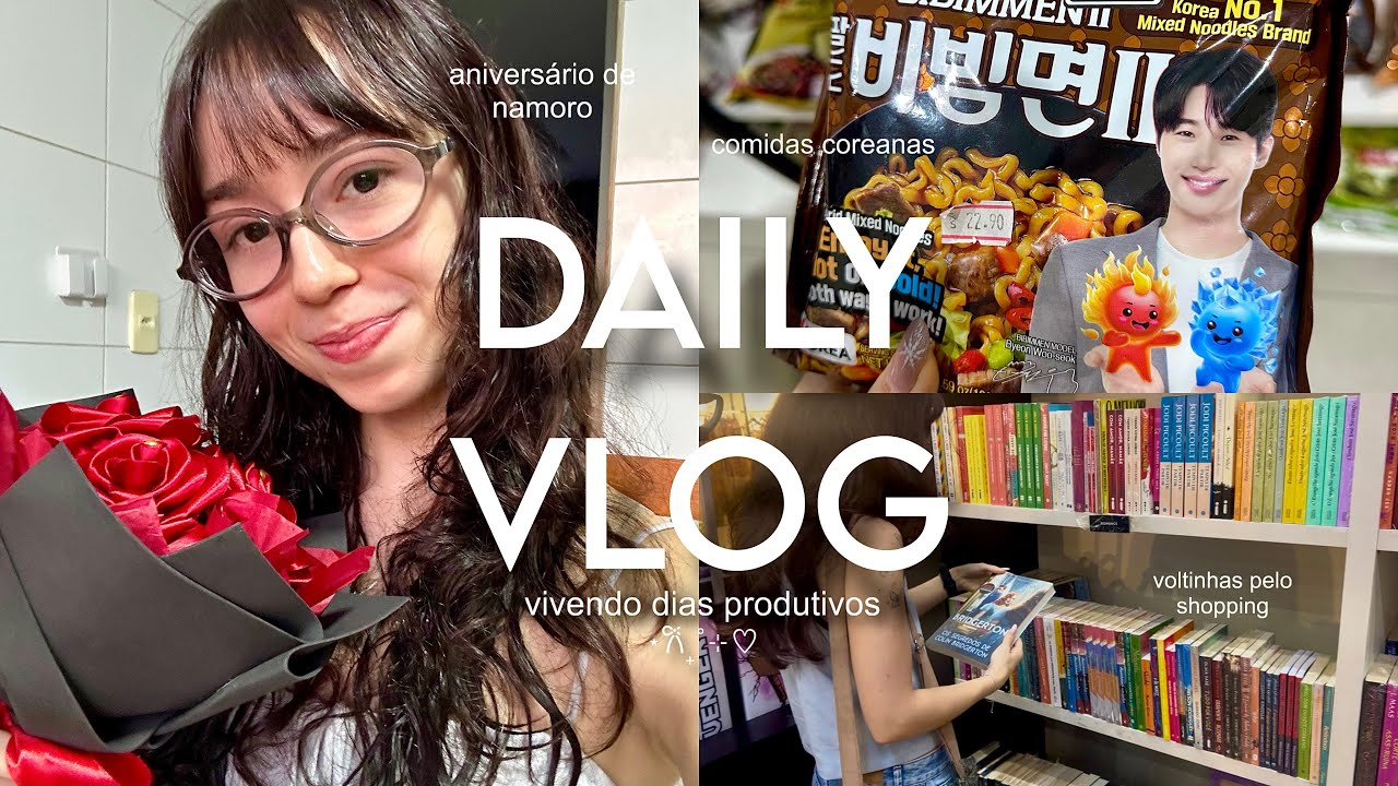 daily vlog .✦ ݁˖ | vida clt, aniversário de namoro, comprinhas no shopping, comidas coreanas, grwm…