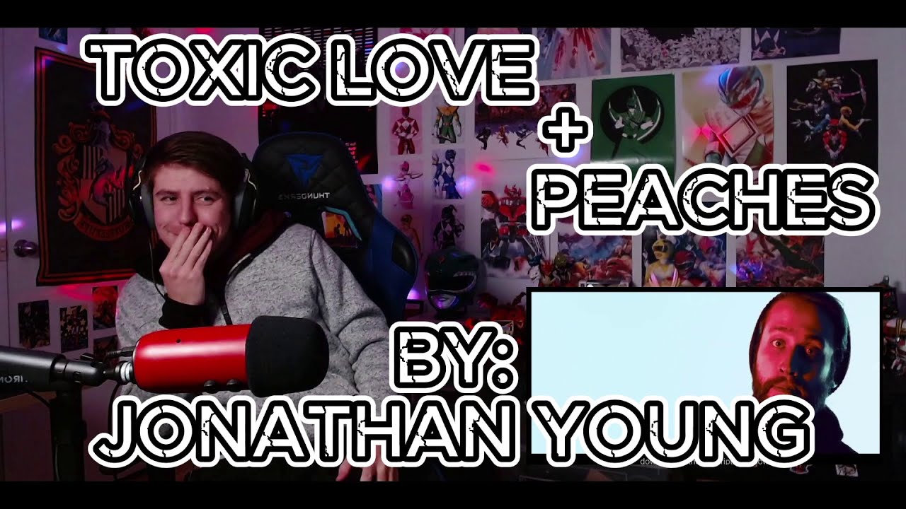 ABSOLUTE ROCK GOD!!!!!! Blind reaction to Jonathan Young - Toxic Love (Ft. Lee Albrecht) AND Peaches