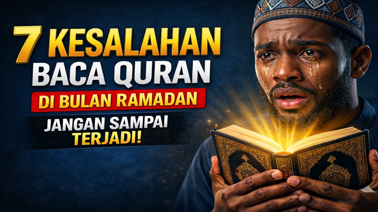 Hati-Hati! 7 Kesalahan Baca Qur'an di Ramadhan yang Bisa Menghapus Pahala..