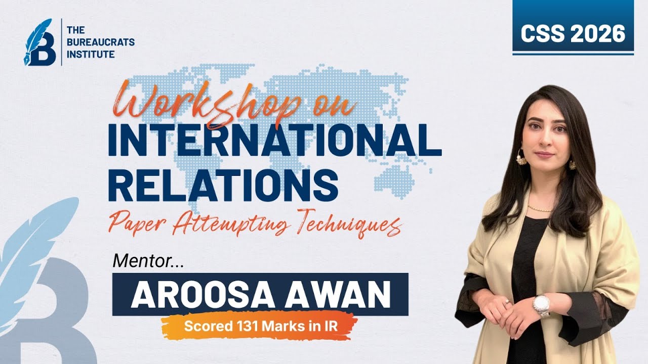 IR | International Relations Paper Attempting Techniques | CSS | TBI