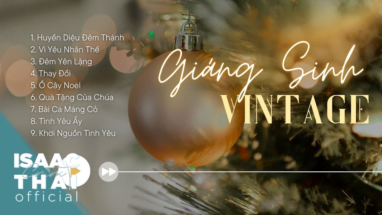 GIÁNG SINH VINTAGE | Playlist Nhạc Giáng Sinh Cũ Hay Nhất | Isaac Thái Christmas 2024