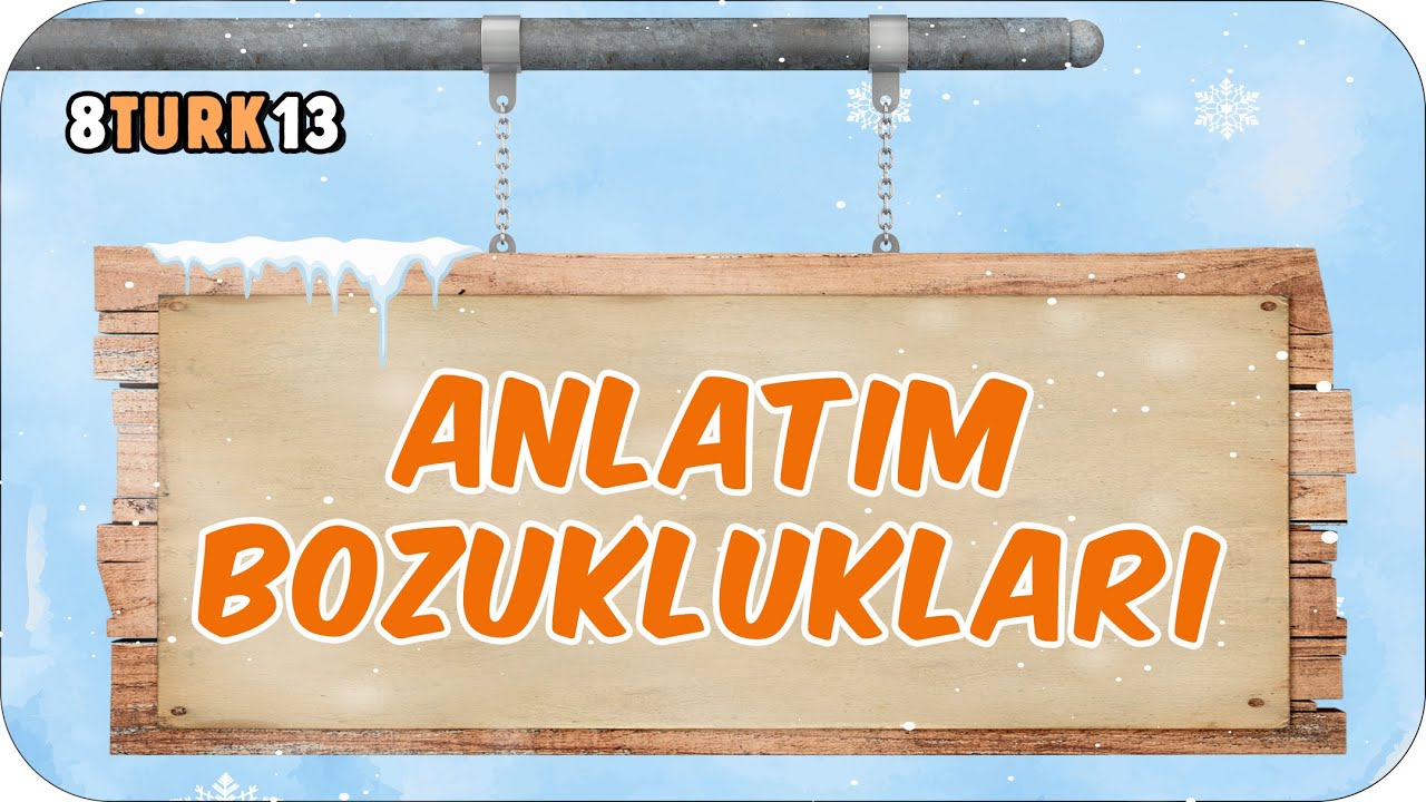 Anlatım Bozuklukları 📙 8. Sınıf Türkçe #2024LGS