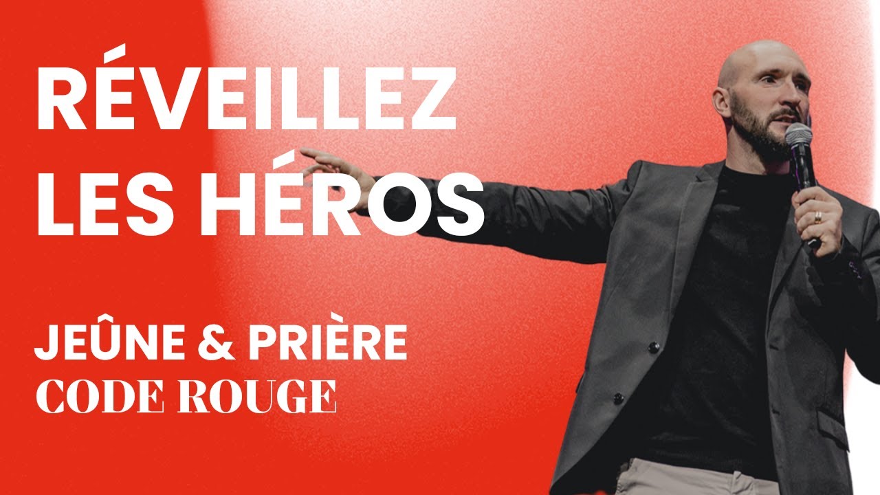JEÛNE & PRIÈRE - Réveillez les héros - Matthieu Perraud