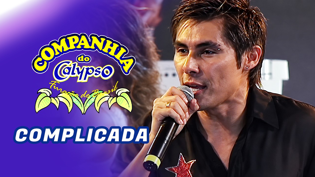 Companhia do Calypso e Robertinho - Complicada (1ºDVD Ao Vivo em Recife)