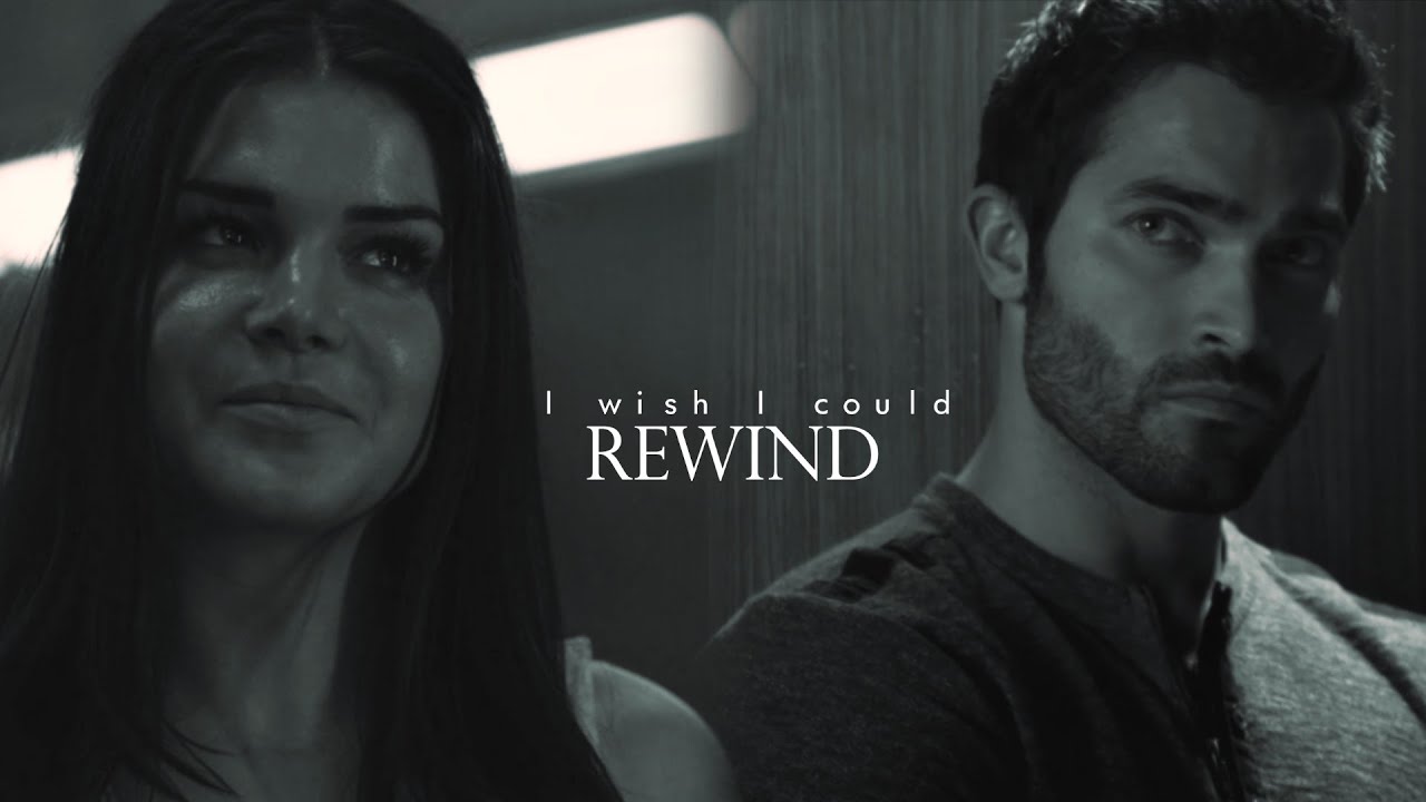 I wish I could rewind.