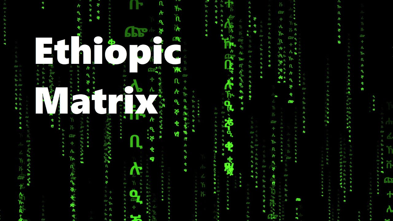 Ethiopic Script Matrix Effect