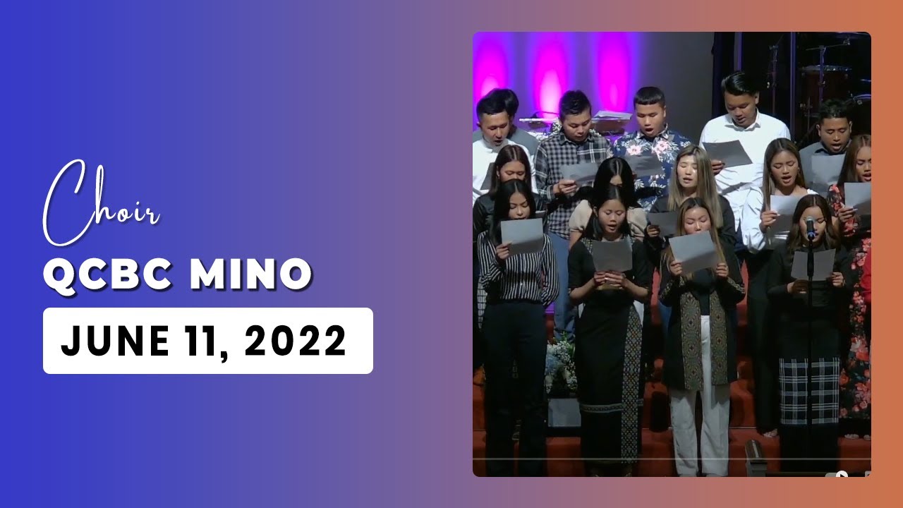 QCBC Mino || QCBC Gospel Team || Choir ||June 11, 2022
