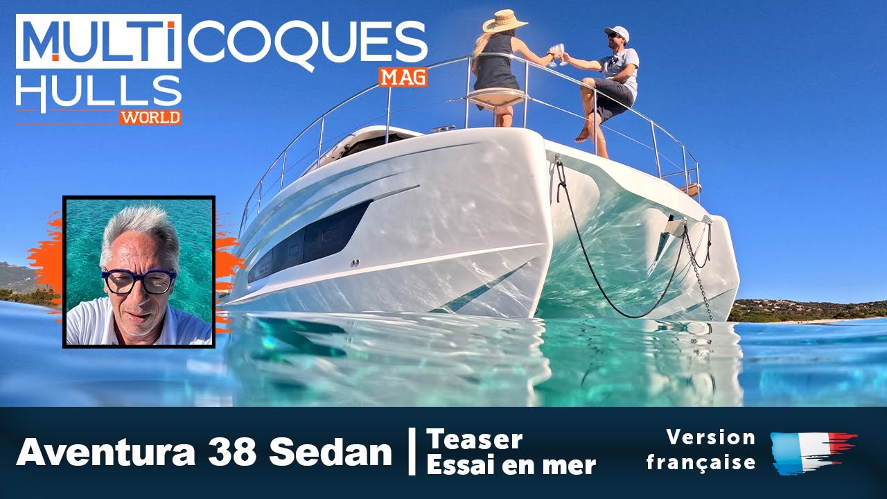 Aventura 38 Sedan Powercat | Teaser essai en mer | Multicoques Mag