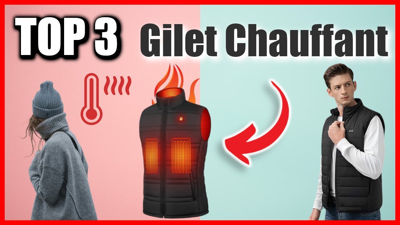 TOP 3 : MEILLEUR GILET CHAUFFANT 2023
