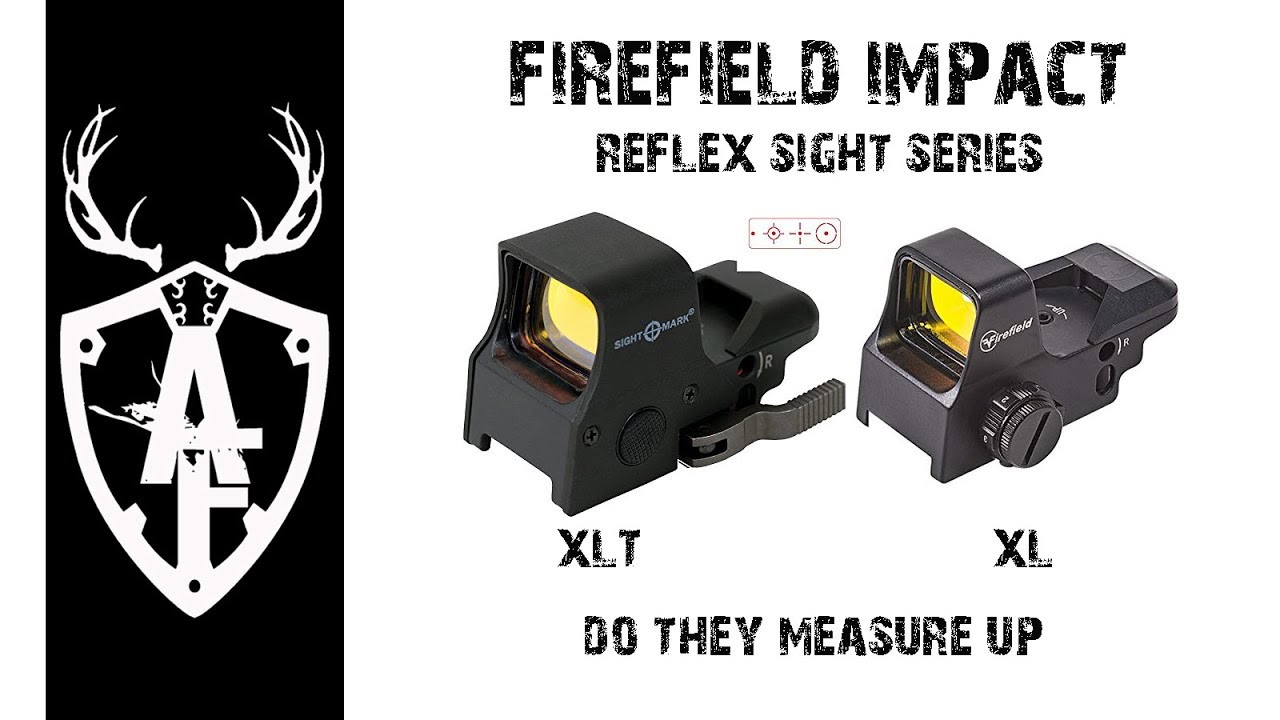 FIREFIELD impact series of reflex sights. how do they measure up?