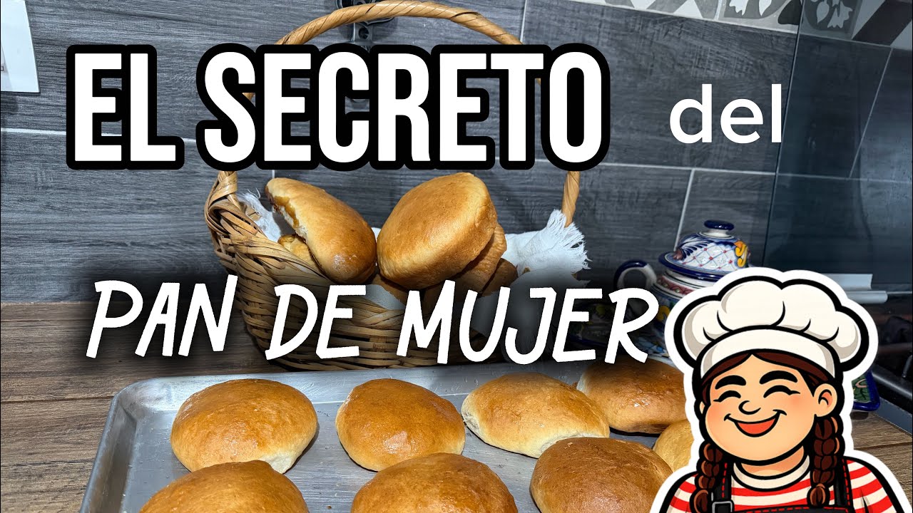 Pan de Mujer y Su Secreto para que te Quede Esponjadito y Delicioso! Un Estilo muy Sinaloense… #pan 