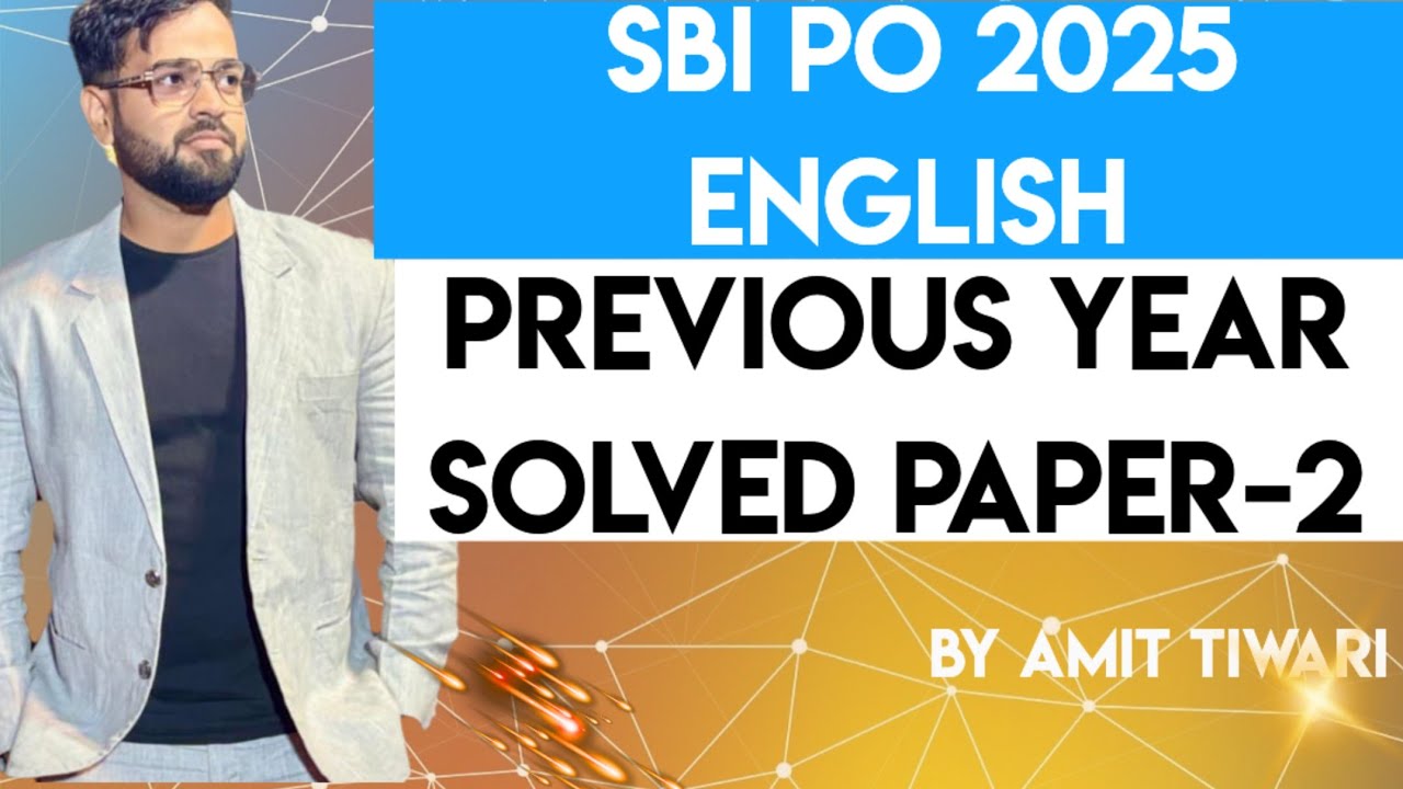 SBI PO 2025 !! ENGLISH DETAILED SOLVED PAPER WITH RULES-2 !! FOR BANKING EXAM !!