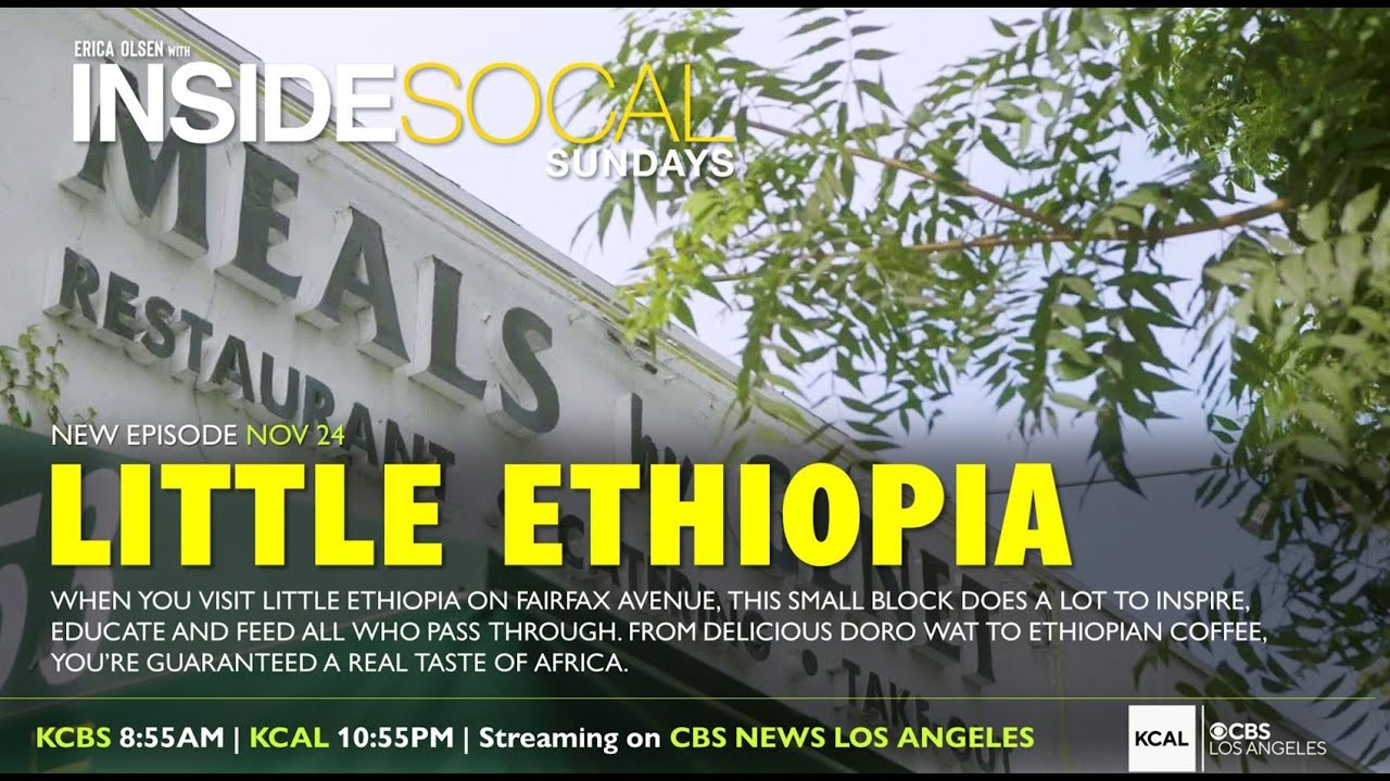 Inside SoCal | Little Ethiopia (11/24)