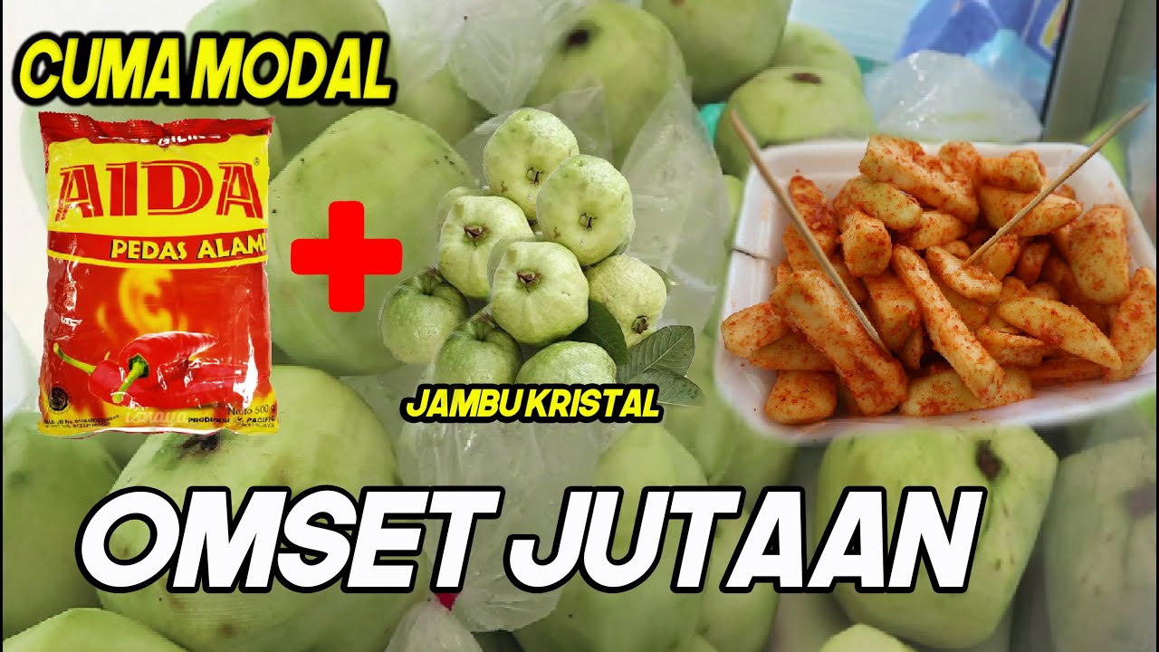 RUJAK JAMBU KRISTAL MODAL BUMBU AIDA OMSET BERJUTA JUTA