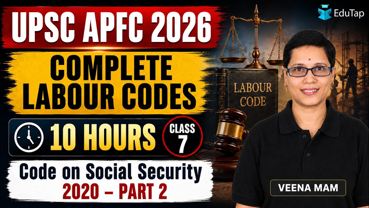 UPSC EPFO APFC Labour Codes Free Classes 2026 | Code on Social Security, 2020 Part 2