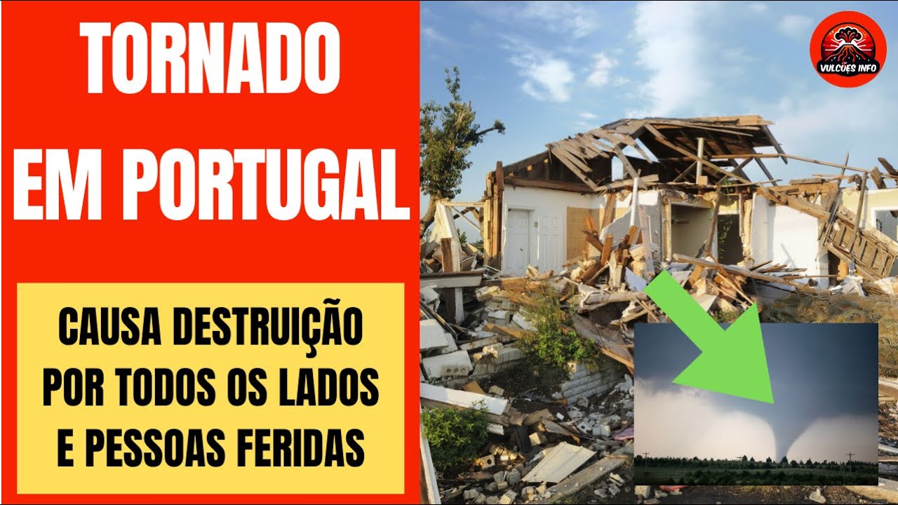 Trag&eacute;dia em PORTUGAL: TORNADO Devasta Regi&atilde;o Tur&iacute;stica