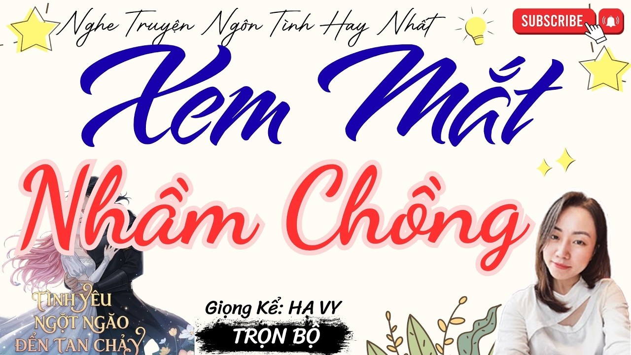 TRUYỆN TÌNH YÊU NGỌT NGÀO: XEM MẮT NHẦM CHỒNG | TRUYỆN NGÔN TÌNH HAY NHẤT