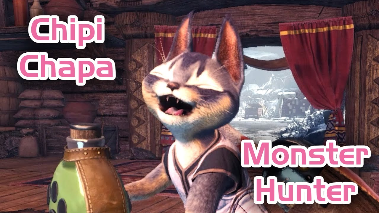[MH Music Video] Chipi Chapa Monster Hunter 😸🎵