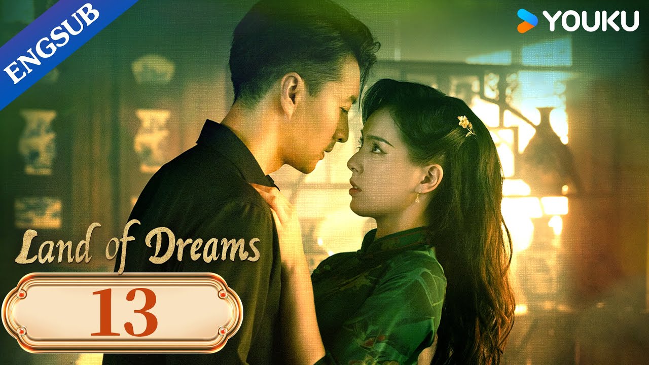 [Land of Dreams] EP13 | Fall in Love with Adopted Sister | Gao Yiren/Fang Sichang | YOUKU