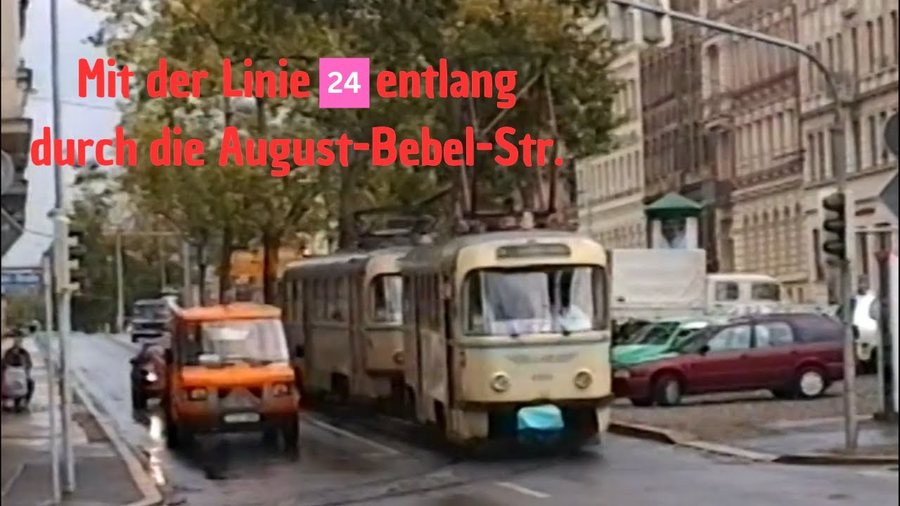Mit der Linie 24 entlang durch die August-Bebel-Stra&szlig;e 1999 / LVB Stra&szlig;enbahn