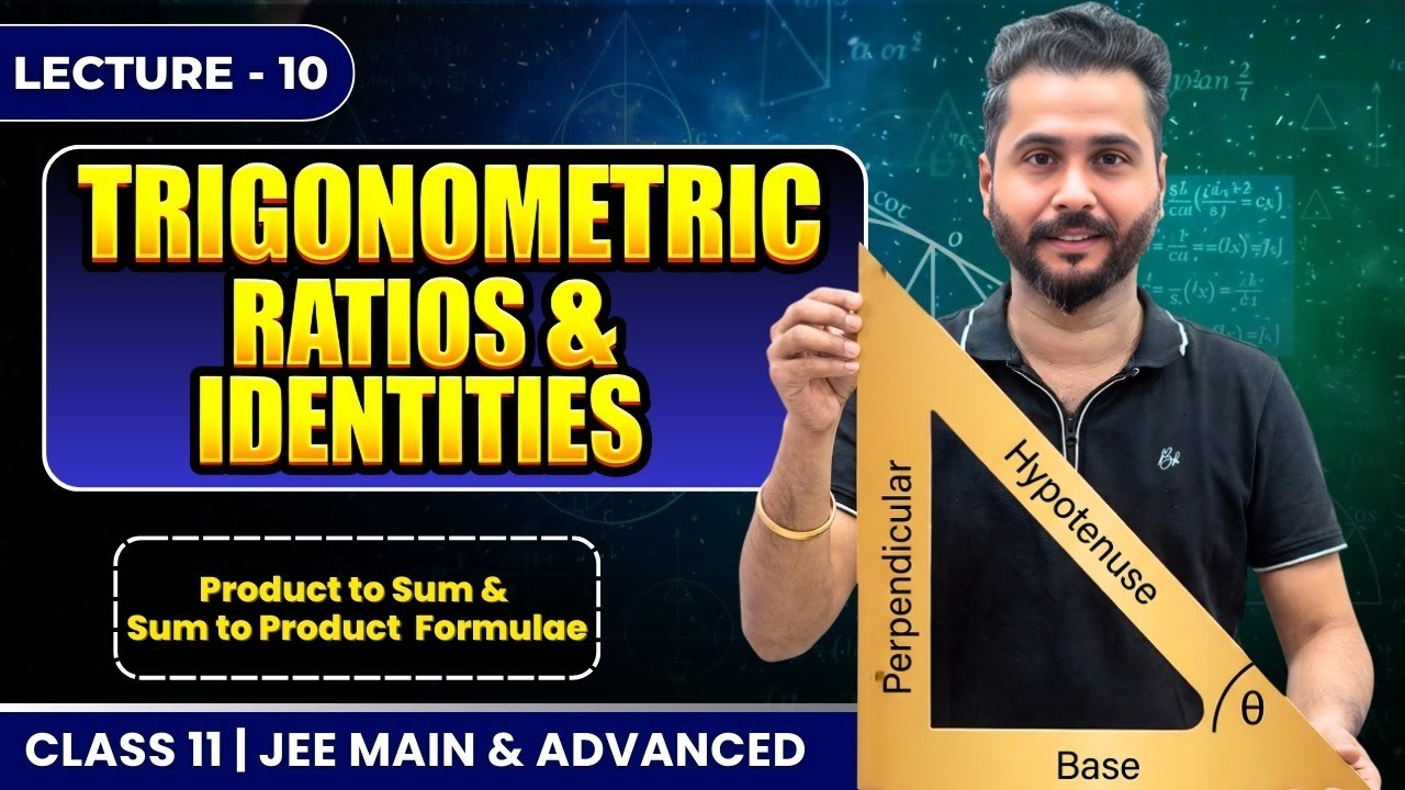 Trigonometry L-10 | Product-to-Sum & Sum-to-Product Formulae | Class11 | IIT-JEE Main & Advanced