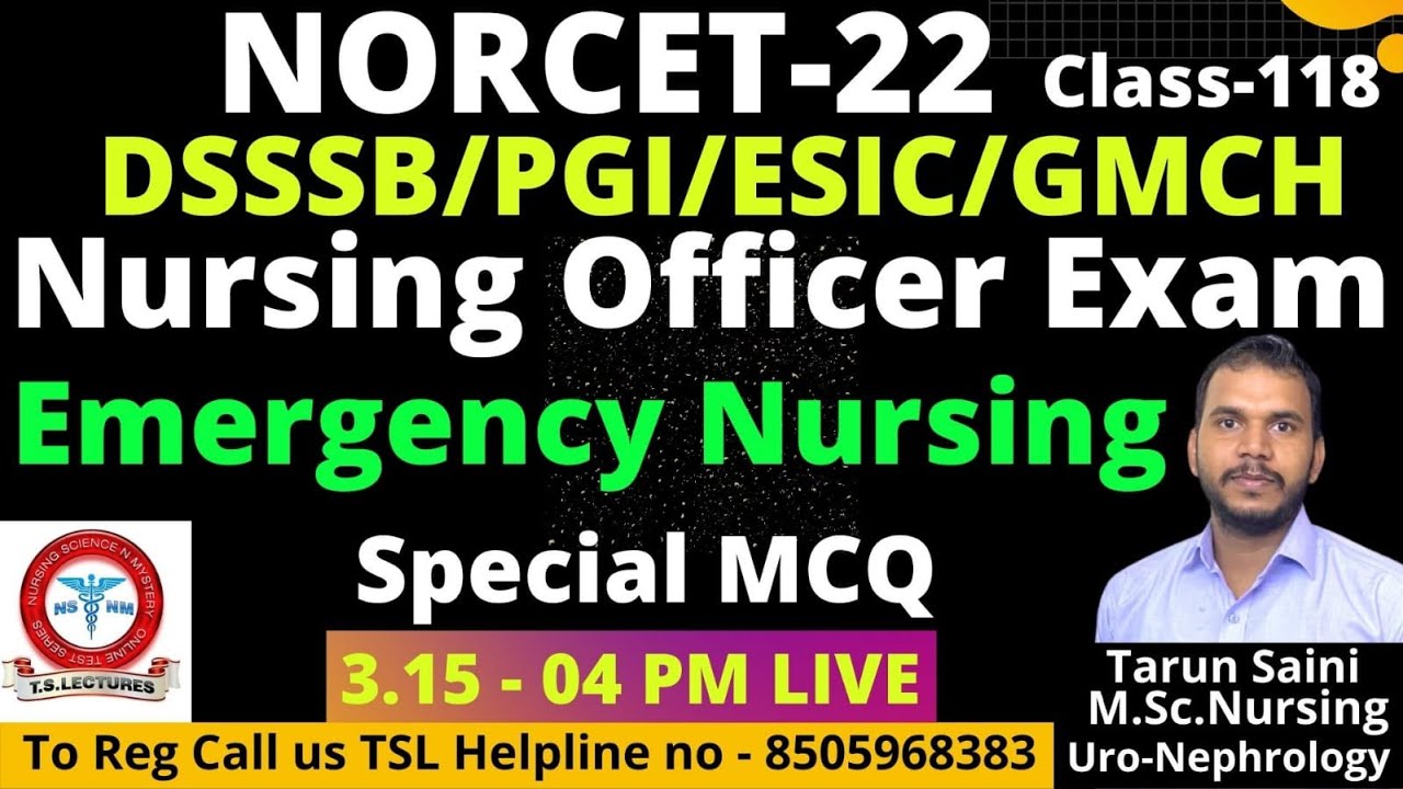 Emergency Nursing Special MCQ Live Class || DSSSB || PGI | GMCH Nursing Officer Coaching | NORCET-22