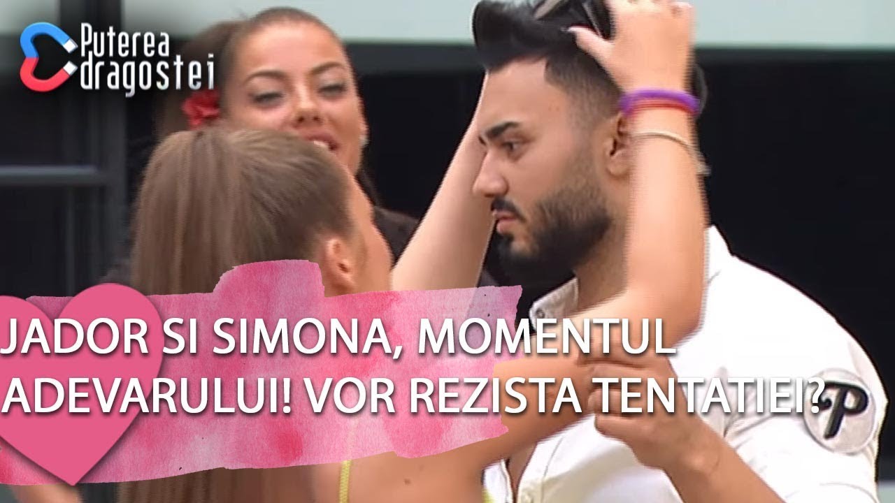 Puterea dragostei (08.07.2019) - Jador si Simona, momentul adevarului! Vor rezista tentatiei?