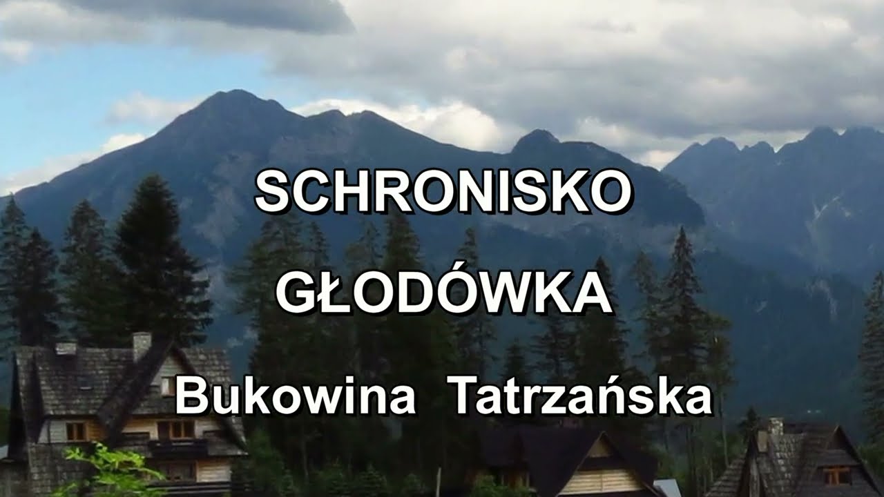 BUKOWINA  TATRZAŃSKA  Schronisko  Głodówka  -  atrakcje turystyczne  ... ;)