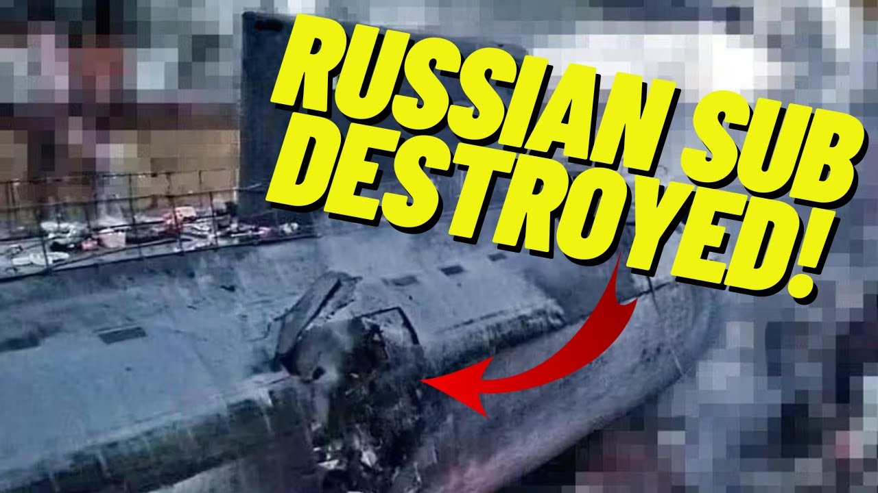 Russian Submarine the Rostov DESTROYED by Ukraine