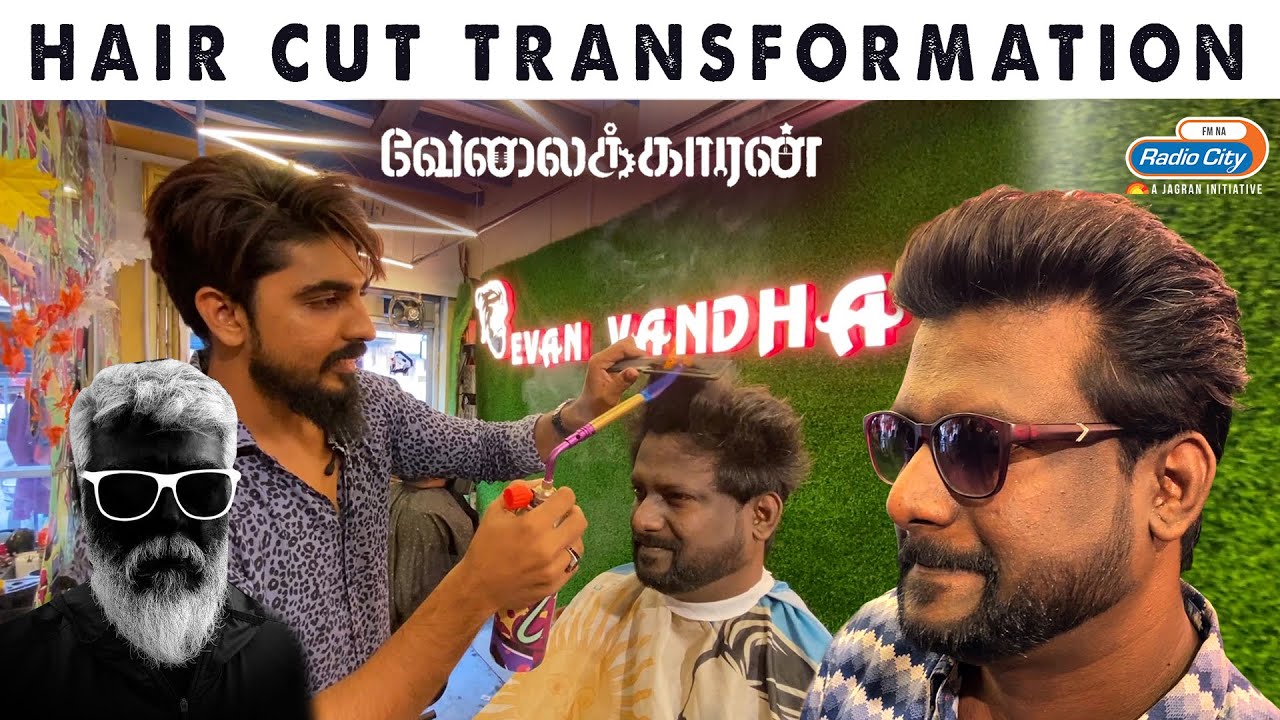 Haircut Transformation | Evan Vanthalum Vettuvom Hair Stylist | Velaikkaran | Radio City