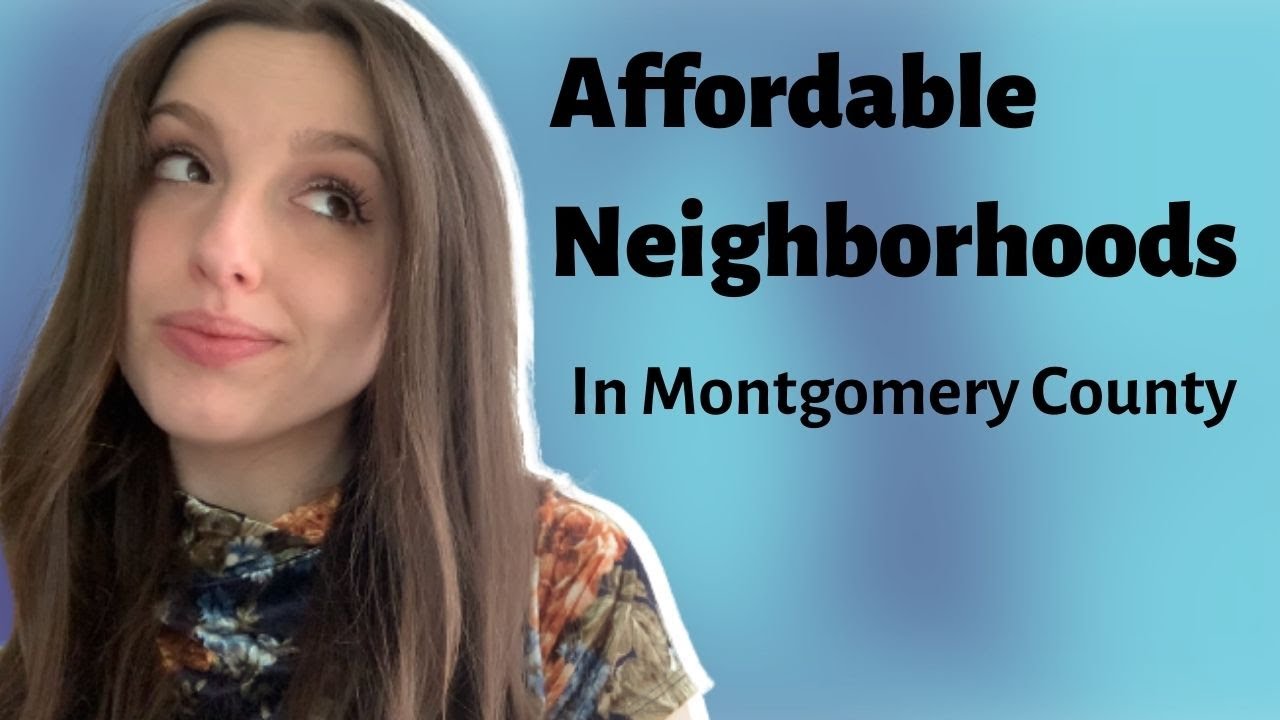 Affordable Neighborhoods In Montgomery County MD