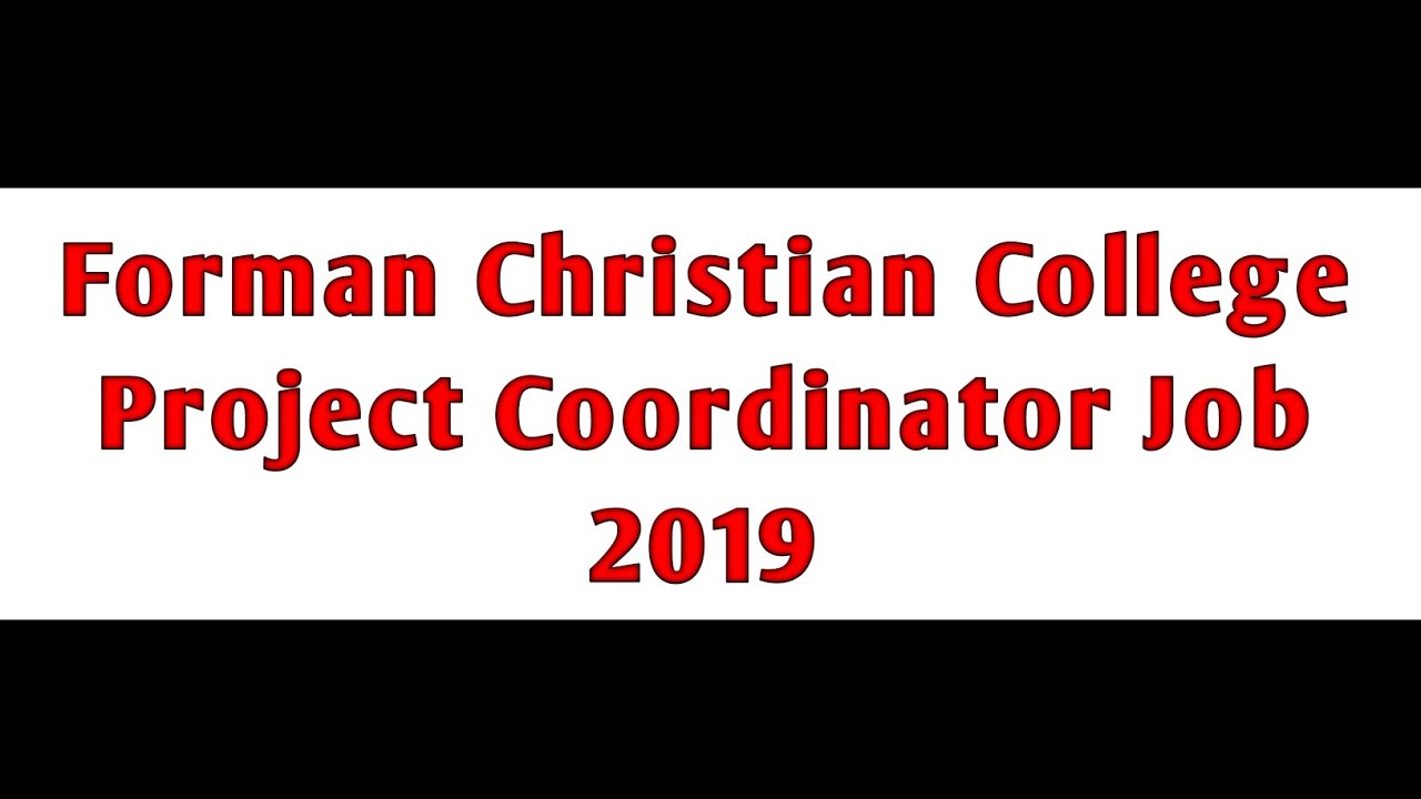 Project Coordinator | Forman Christian College (A Chartered University) | FC College Job