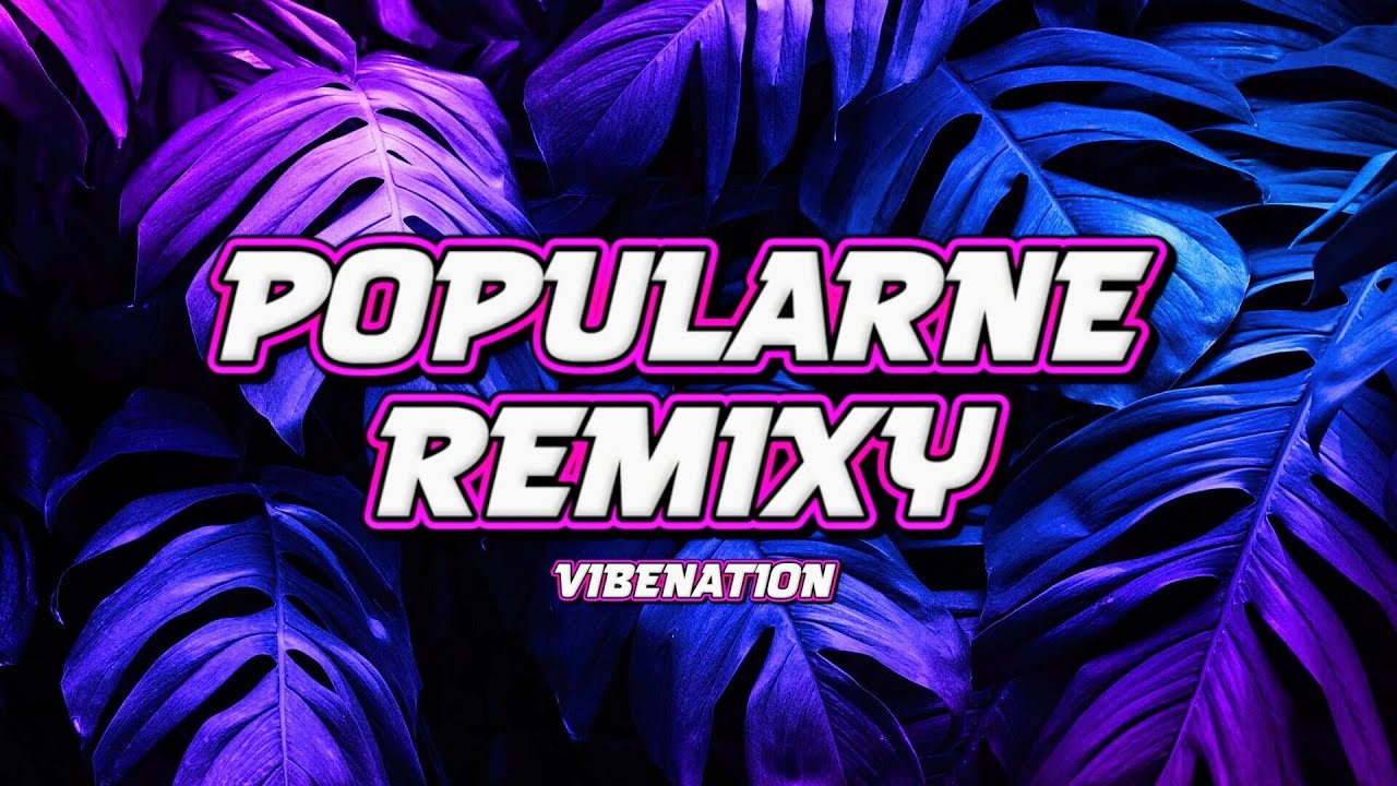 ❌💚 POPULARNE REMIXY 2025 💚❌ NAJLEPSZE POPULARNE HITY W REMIXACH 😎 MUZA DO AUTA 😎