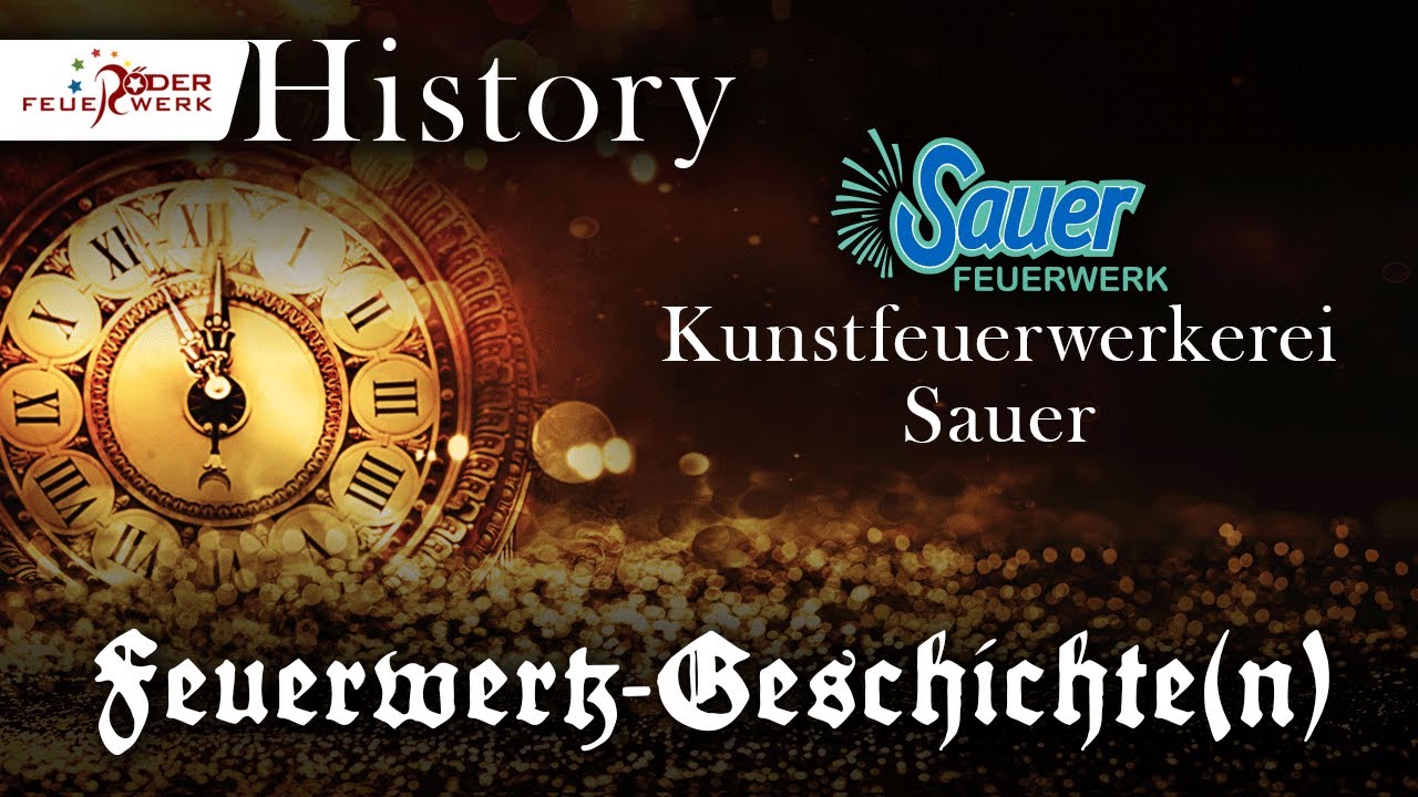 Röder's Feuerwerk-Geschichte(n) --- Kunstfeuerwerkerei Sauer