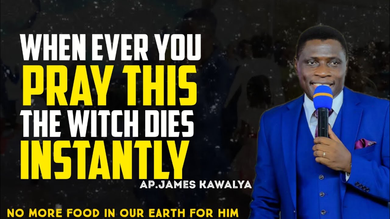 IF YOU HAVE BEEN OPPRESSED BY WITCHCRAFT, PRAY THIS PRAYER//AP.IAMES KAWALYA 