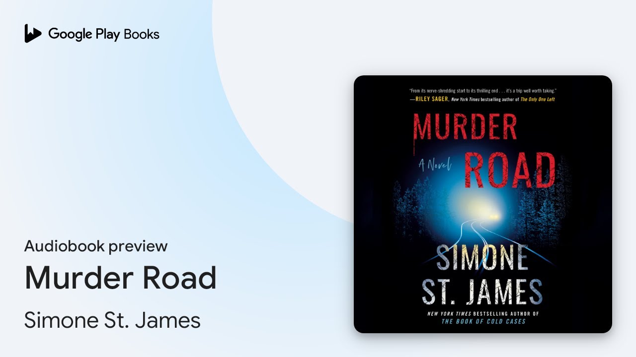 Murder Road by Simone St. James &middot; Audiobook preview