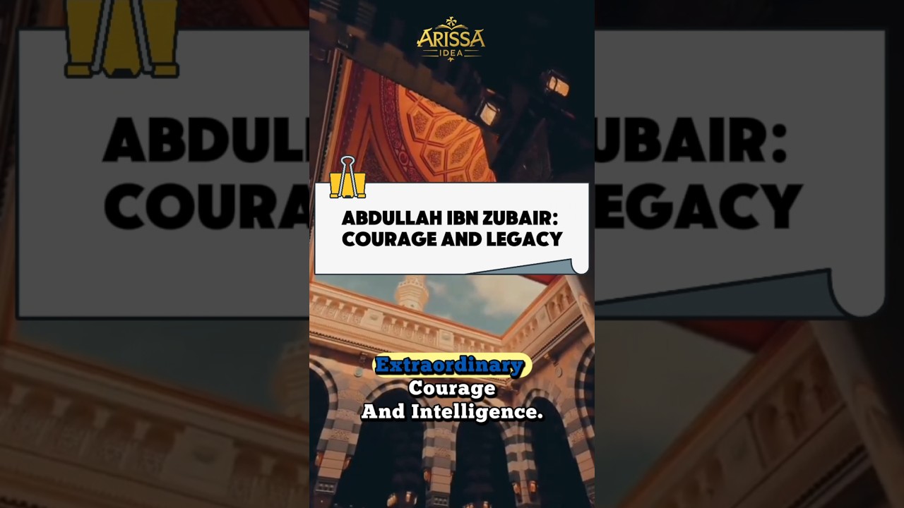 Abdullah ibn Zubair: Courage and Legacy #shorts #sahaba #islam101 #history