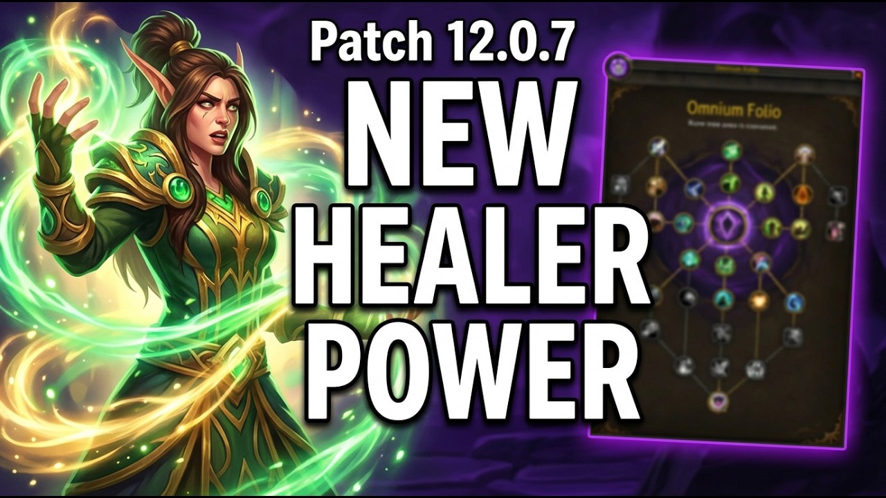 &ldquo;Resto Druid &ndash; New Omnium Folio Healer Power in Patch 12.0.7&rdquo;