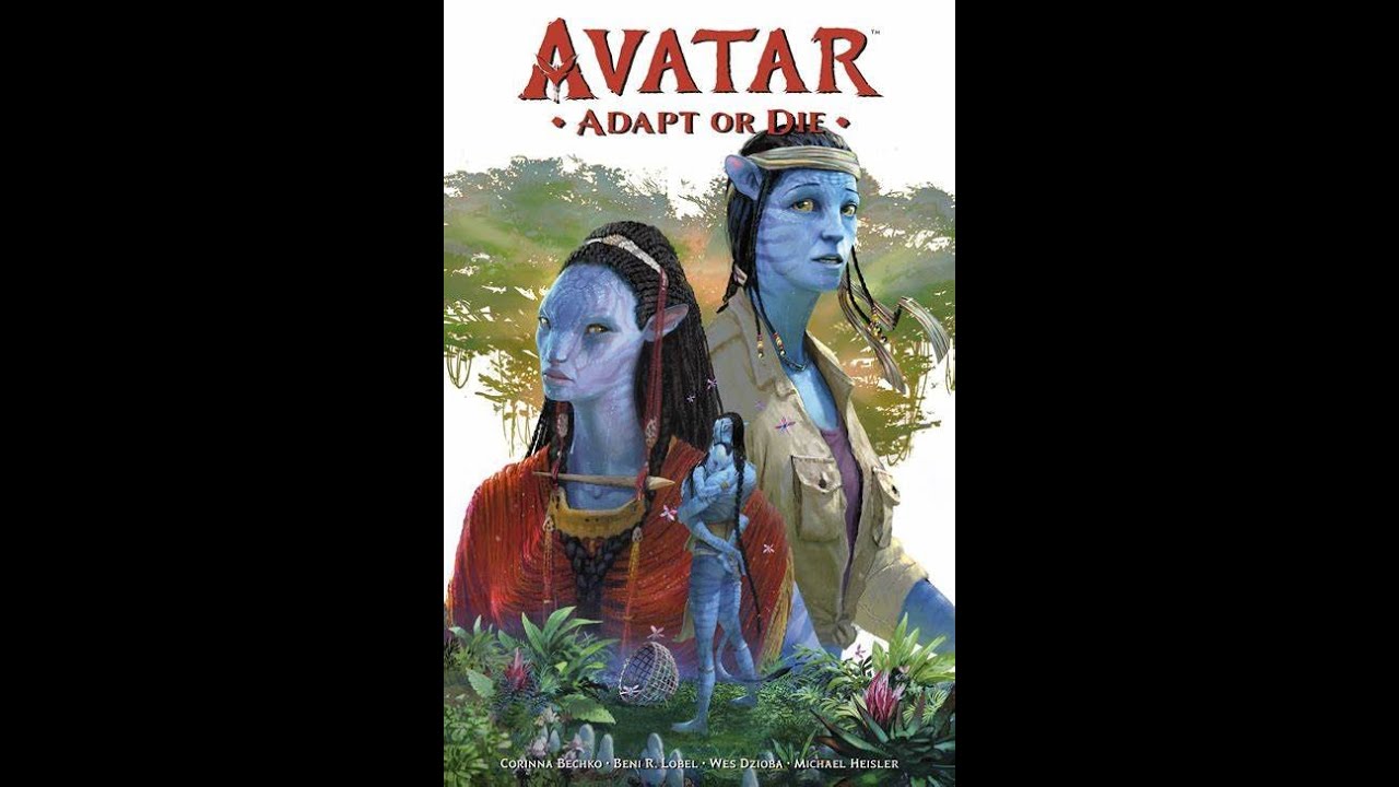 Avatar Adapt or Die - The Untold Story before Avatar