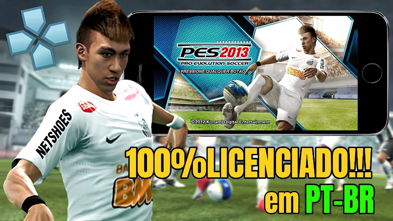 Pes 2013 100% LICENCIADO para PPSSPP/PT-BR🇧🇷/PPSSPP