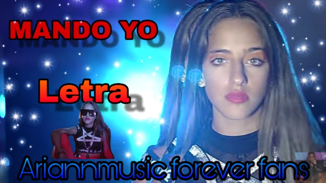 Mando yo (letra) Ariannmusic