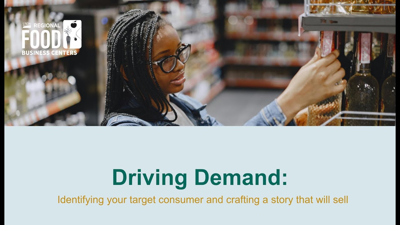 Driving Demand: Identifying your target consumer and crafting a story that will sell – Aug 27, 2025