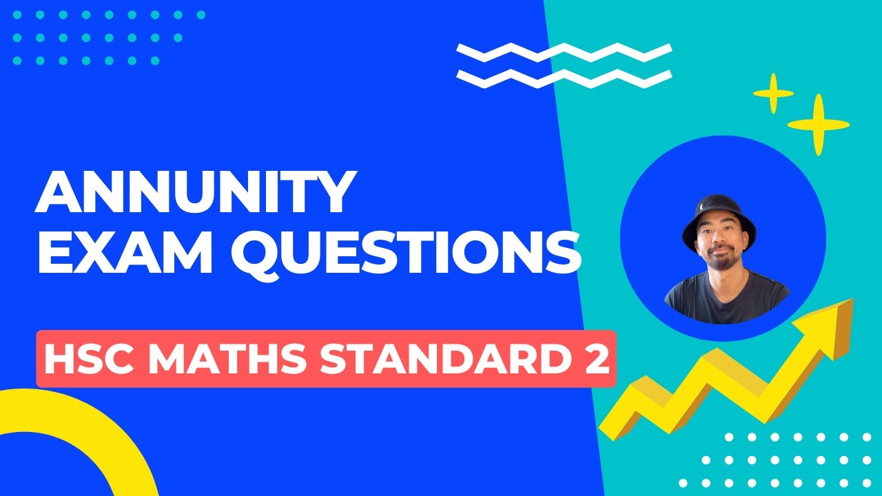 ANNUITIES Exam Style Questions and Answers - HSC Maths Standard 2